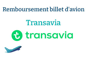 Comment se faire rembourser un billet d'avion Transavia ?