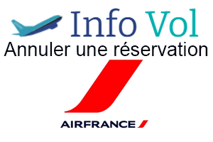 Annuler une réservation Air France