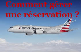 Gérer une réservation American Airlines