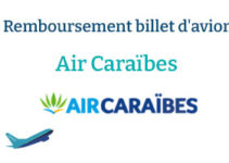 Comment se faire rembourser un billet d'avion Air Caraïbes ?