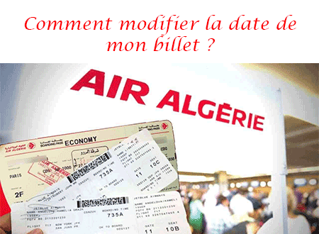Changer la date de mon billet Air Algérie
