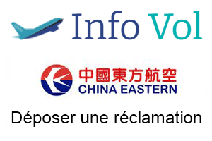 Déposer une réclamation auprès de China Eastern Airlines