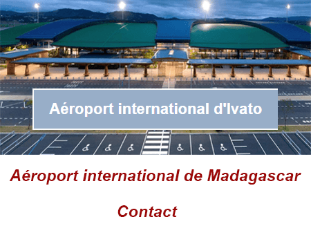 Contact de l'aéroport international de Madagascar (L’aéroport d’Antananarivo-Ivato)