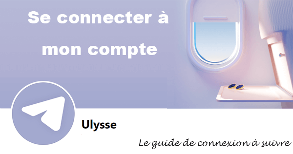 Connexion à mon compte Ulysse Vol