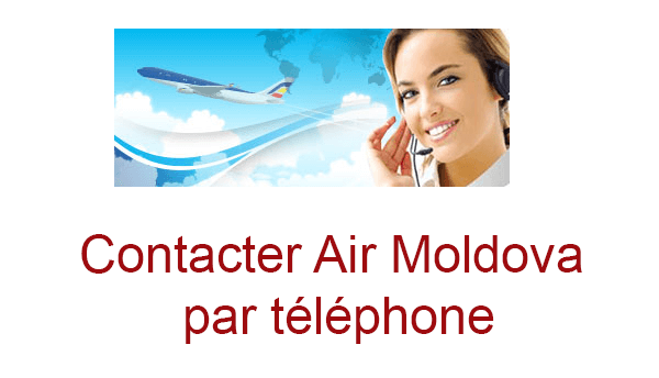 Les numéro de téléphone pour joindre le service client Air Moldova depuis la France