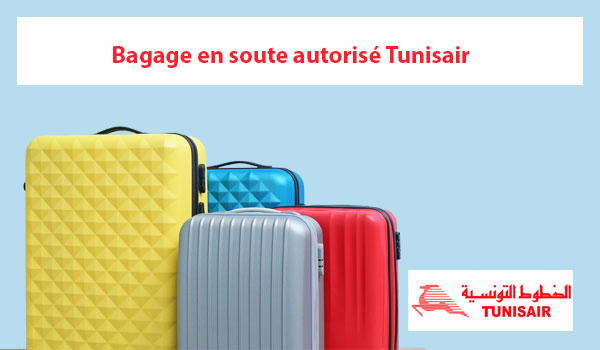 Bagage en soute autorisé par Tunisair