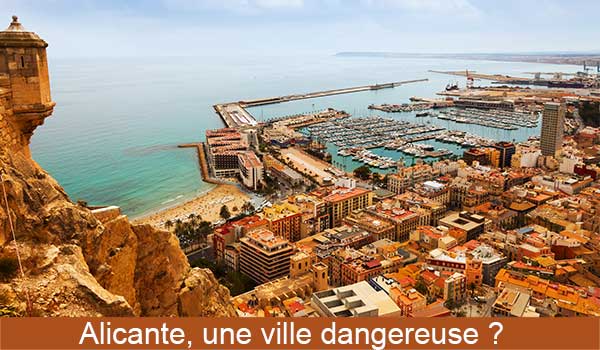 Alicante ville dangereuse ? Voici ce que l'on sait.