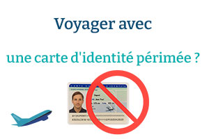 Puis-je prendre l’avion avec une carte d’identité périmée ?