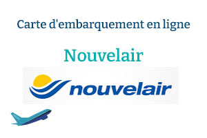 Comment obtenir votre carte d'embarquement en ligne avec Nouvelair ?