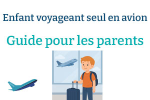 À quel âge un enfant peut-il prendre l’avion tout seul ?