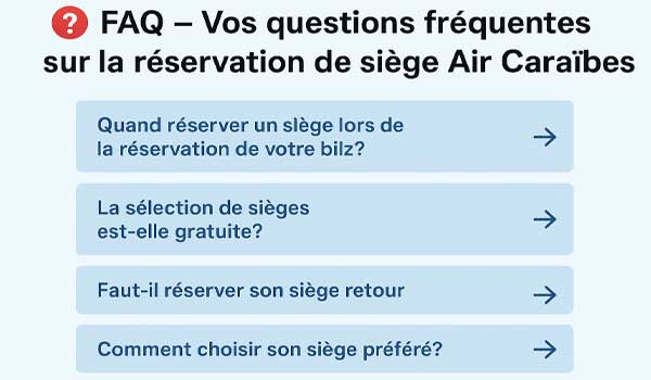 Pourquoi je ne peux pas choisir mon siège Air Caraïbes ?