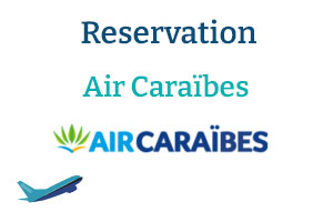 Comment réserver sa place dans l'avion Air Caraïbes ? Le guide complet 2025
