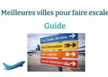 Quelles sont les meilleures villes pour faire escale ? Le guide complet pour voyageurs en transit