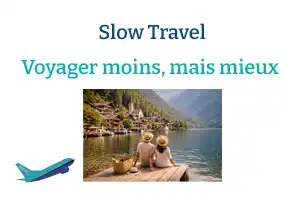 Slow Travel : Le guide pour voyager moins, mais (vraiment) mieux