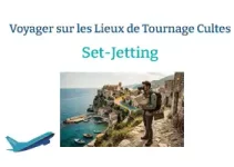 Set-Jetting : Voyager sur les Lieux de Tournage Cultes – Le Guide Ultime et Pratique