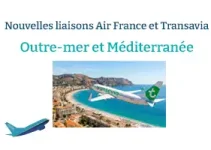 Nouvelles liaisons Air France et Transavia : Outre-mer et Méditerranée