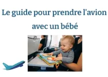 Le guide pour prendre l'avion avec un bébé : tout savoir avant de décoller