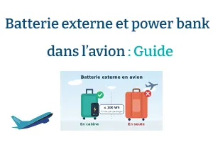 Batterie externe et power bank dans l'avion : Cabine ou soute, quelle capacité est autorisée ?